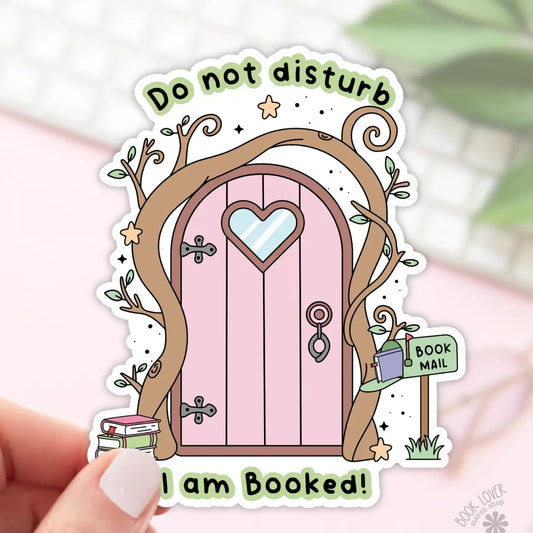 Do Not Disturb I Am Booked Sticker