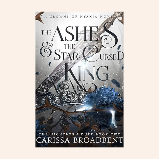 The Ashes & the Star-Cursed King