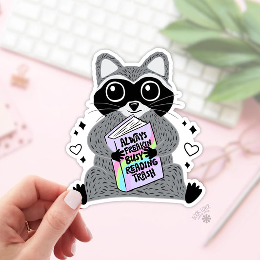Always Freakin Busy Reading Trash Sticker