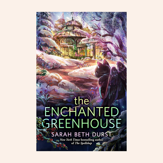 The Enchanted Greenhouse