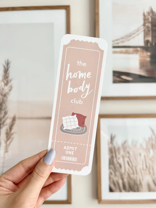 The Home Body Club Ticket Bookmark