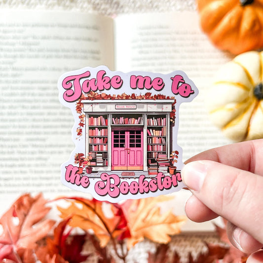 Take Me to the Bookstore Sticker